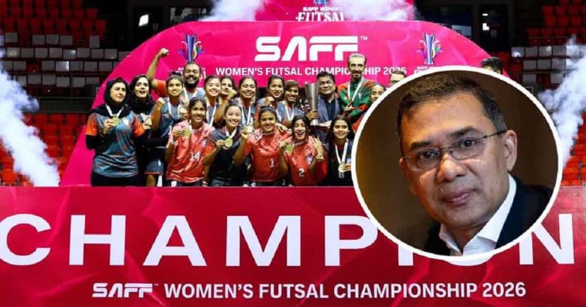 সাফ ফুটসালে ইতিহাস গড়া নারী দলকে অভিনন্দন জানাল তারেক রহমান