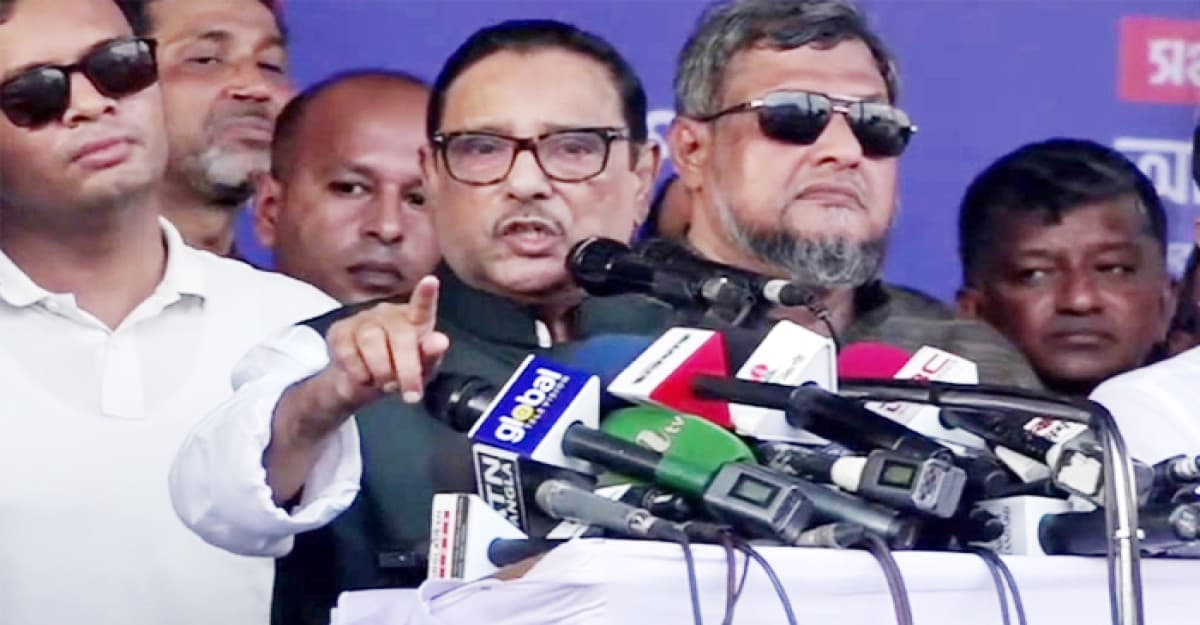 অবস্থান নিলে আপনাদের চলার পথও বন্ধ করে দেব বললেন ওবায়দুল কাদের