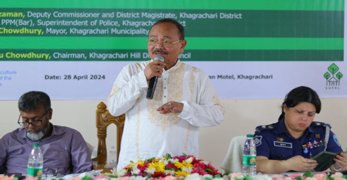 পার্বত্য চট্টগ্রামের বন ঝুঁকিপূর্ণ, সংরক্ষণের জন্য এর জরিপ করা প্রয়োজন: পার্বত্য প্রতিমন্ত্রী